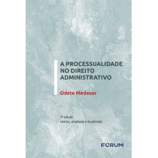 A Processualidade no Direito Administrativo