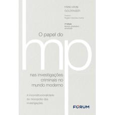 O papel do Ministério Público nas investigações criminais no mundo moderno