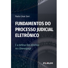 Fundamentos do Processo Judicial Eletrônico