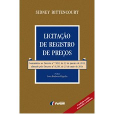 Licitação de registro de preços - comentários ao decreto nº 7892 de 23 de janeiro de 2013