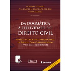 Da dogmática à efetividade do direito civil