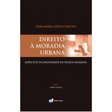 Direito à moradia urbana - aspectos da dignidade da pessoa humana