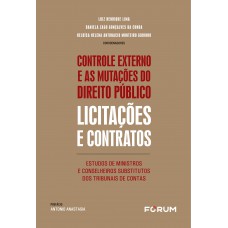 Controle Externo e as Mutações do Direito Público: Licitações e Contratos