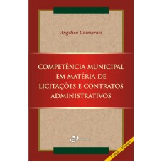 Competência municipal em matéria de licitações e contratos administrativos