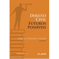 Direito Civil Futuros Possíveis