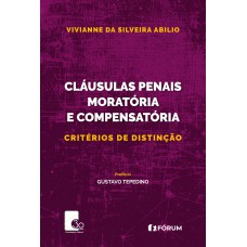 Cláusulas penais moratória e compensatória