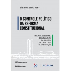 O Controle Político da Reforma Constitucional