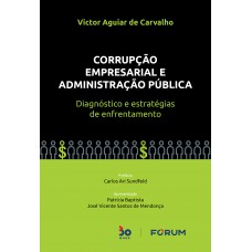 Corrupção Empresarial e Administração Pública