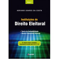 Instituições de direito eleitoral - Volume 1