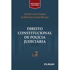 Direito Constitucional de Polícia Judiciária