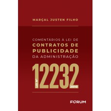 Comentários à Lei de Contratos de Publicidade da Administração