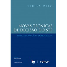 Novas Técnicas de Decisão do STF