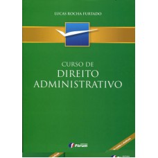 Curso de direito administrativo