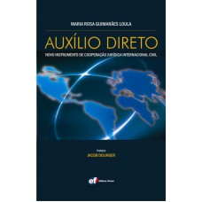 Auxilio direto - Novo instrumento de cooperação jurídica internacional civil