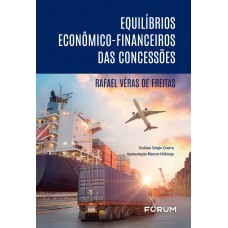 Equilíbrios Econômico-Financeiro das Concessões