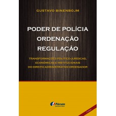 Poder de Polícia, Ordenação, Regulação