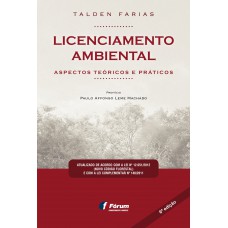 Licenciamento ambiental - aspectos teóricos e práticos