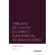 Tribunais de contas e o direito fundamental ao bom governo