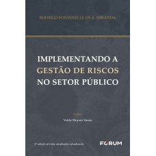 Implementando a gestão de riscos no setor público