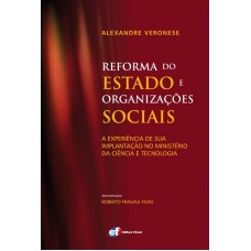 Reforma do Estado e organizações sociais - a experiência de sua implantação no ministério da ciência