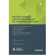 Noções Gerais e Limitações Formais ao Poder de Tributar