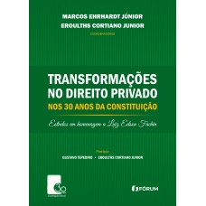 Transformações no direito privado nos 30 anos da Constituição