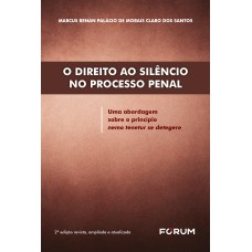 O direito ao silêncio no processo penal