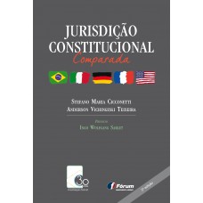 Jurisdição constitucional comparada - Brasil, Itália, Alemanha, França e EUA