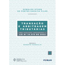 Transação e Arbitragem Tributárias