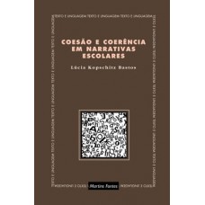 Coesão e coerência em narrativas escolares