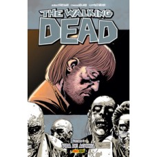 The walking dead - volume 06: vida de agonia