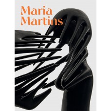 Maria Martins: Desejo Imaginante