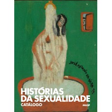 Histórias da sexualidade: catálogo