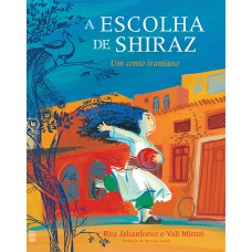 A escolha de Shiraz