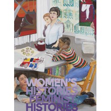 Women''s histories, feminist histories