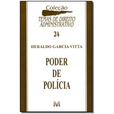 Poder de polícia - 1 ed./2010