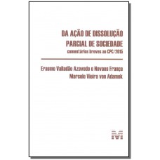 Da ação de dissolução parcial de sociedade - 1 ed./2016