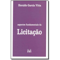 Aspectos fundamentais da licitação - 1 ed./2015