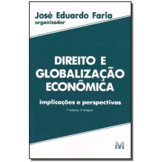 Direito e globalização econômica - 1 ed./2015