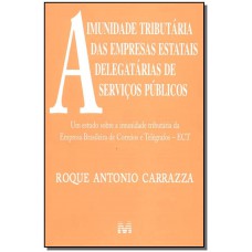 Imunidade tributária de empresas estatais - 1 ed./2004