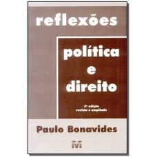 Reflexões política e direito - 3 ed./1998