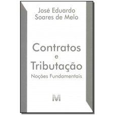 Contratos e tributação - noções fundamentais - 1 ed./2015