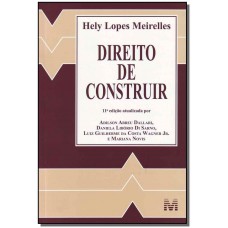 Direito de construir - 1 ed./2013