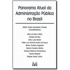 Panorama atual da administração pública no Brasil - 1 ed./2012