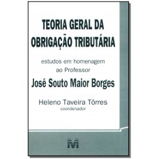 Teoria geral da obrigação tributária - 1 ed./2005