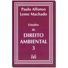 Estudos de Direito Ambiental - vol. 3 - 1 ed./ 2019