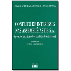 Conflito de interesses nas assembléias de S. A. - 2 ed./2014