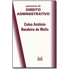 Pareceres de direito administrativo - 1 ed./2015