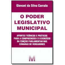 Poder legislativo municipal - 1 ed./2008