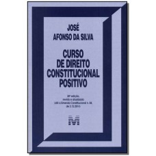 Curso de Direito Constitucional Positivo - 38 ed./2015